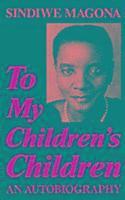 To My Children's Children