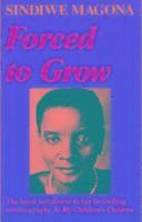 Sindiwe Magona - Forced to Grow, Häftad