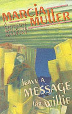 Marcia Muller - Leave a Message for Willie, Häftad