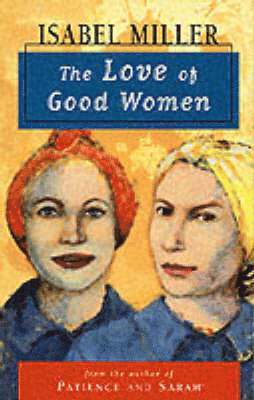 Isabel Miller - Love of Good Women, Häftad