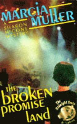 Marcia Muller - Broken Promise Land, Häftad
