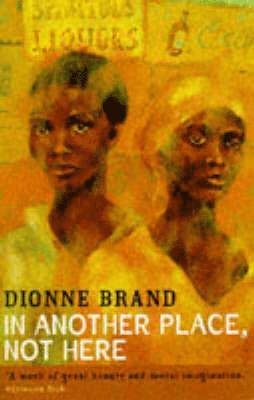 Dionne Brand - In Another Place Not Here, Häftad
