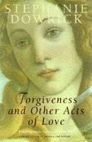Forgiveness and Other Acts of Love