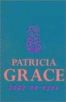 Patricia Grace - Baby No Eyes, Häftad