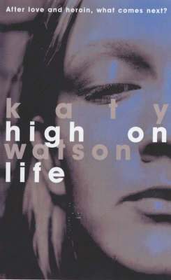 Katy Watson - High on Life, Häftad