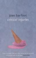 Joan Barfoot - Critical Injuries, Häftad
