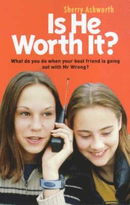 Sherry Ashworth - Is He Worth It?, Häftad