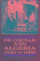 De Gaulle and Algeria, 1940-60