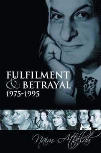 bokomslag Fulfilment and Betrayal 1975-95