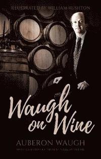 bokomslag Waugh on Wine