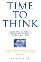 Nancy Kline - Time to Think, Häftad
