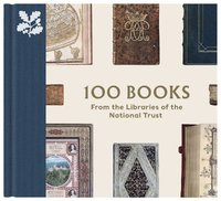 bokomslag 100 Books from the Libraries of the National Trust
