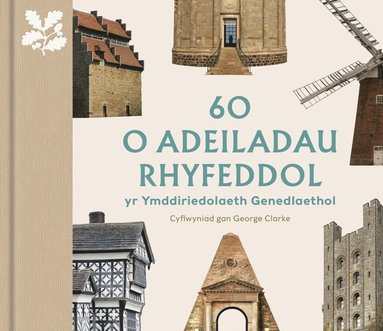 bokomslag 60 o Adeiladau Rhyfeddol yr Ymddiriedolaeth Genedlaethol