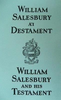 William Salesbury a'i Destament / William Salesbury and his Testament 1