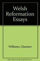 Welsh Reformation Essays 1