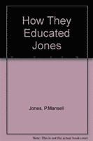 bokomslag How They Educated Jones