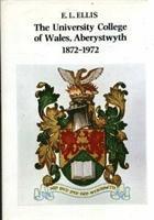 E. L. Ellis - UNIVERSITY COLLEGE WALES ABERYSTWYTH 1H, Inbunden
