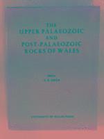 bokomslag The Upper Palaeozoic and Post-Palaeozoic Rocks of Wales