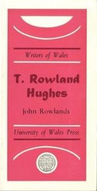 bokomslag T. Rowland Hughes