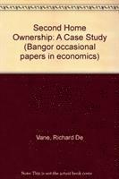 bokomslag SECOND HOME OWNERSHIP A CASE STUDY