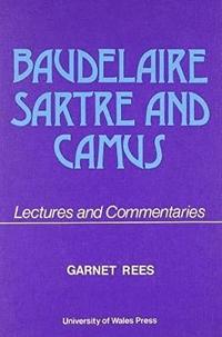 bokomslag Baudelaire, Sartre and Camus