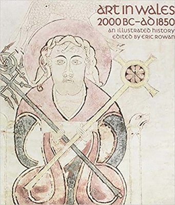Eric Rowan, Eric Rowan - Art in Wales 2000 BC-AD 1850, Häftad