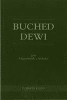 D. Simon Evans - Buched Dewi Gyda Rhagymadrodd a Nodiadau, Häftad