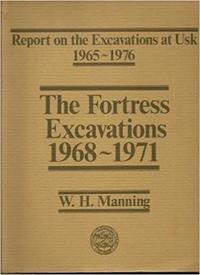 bokomslag Report on the Excavations at Usk, 1965-76: Fortress Excavations, 1968-71
