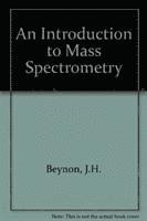 bokomslag An Introduction to Mass Spectrometry