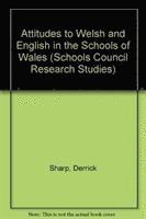 Attitudes to Welsh and English in the Schools of Wales 1