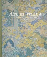 bokomslag Art in Wales 1850-1980