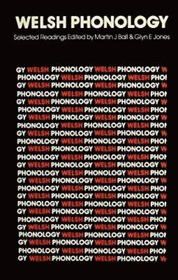 Martin J. Ball, Glyn E. Jones - Welsh Phonology, Inbunden