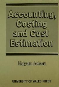 bokomslag Accounting, Costing and Cost Estimation in Welsh Industry, 1700-1830