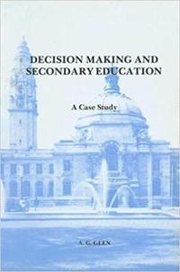 bokomslag Decision Making and Secondary Education