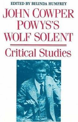 John Cowper Powys's 'Wolf Solent' 1