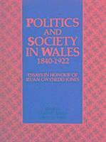 bokomslag Politics and Society in Wales, 1840-1922