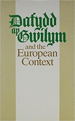 bokomslag Dafydd ap Gwilym and the European Context