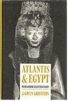 John Gwyn Griffiths - Atlantis and Egypt with Other Selected Essays, Inbunden