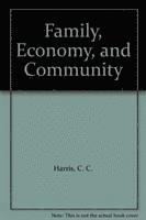 C. C. Harris, C C Harris, C. C. Harris - Family, Economy and Community, Inbunden