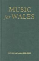 bokomslag Music for Wales : Walford Davies and the National Council of Music, 1918-1941
