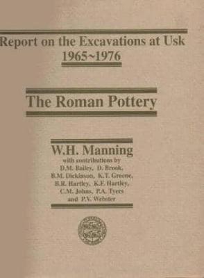 Report on the Excavations at Usk, 1965-1976: Roman Pottery 1