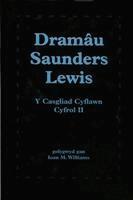 Ioan M. Williams - Dramâu Saunders Lewis: Cyfrol II, Inbunden
