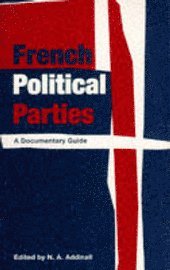 N. A. Addinall - French Political Parties, Häftad