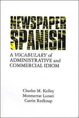 Charles M Kelley - Newspaper Spanish, Häftad