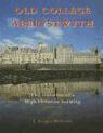 Roger J Webster - Old College, Aberystwyth, Häftad