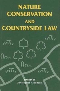 bokomslag Nature Conservation and Countryside Law