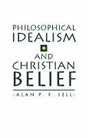 bokomslag Philosophical Idealism & Christian Belief