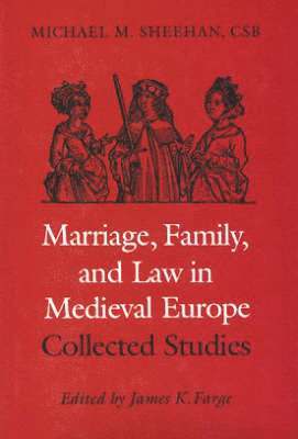 Marriage, Family and Law in Medieval Europe 1