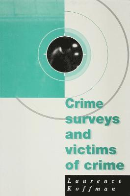 Crime Surveys and Victims of Crime 1