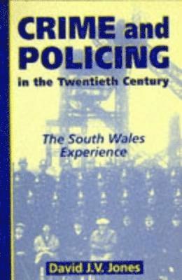 bokomslag Crime and Policing in the Twentieth Century